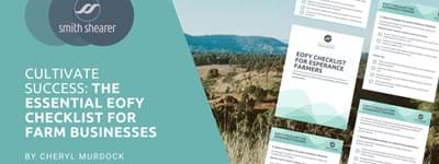 The Essential EOFY Checklist for Farm Businesses