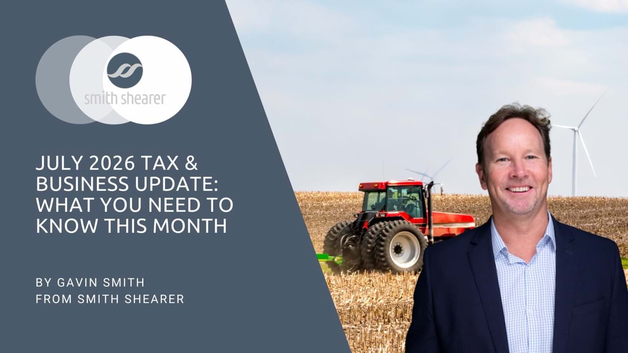 July 2026 Tax & Business Update | Smith Shearer