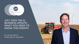 July 2026 Tax & Business Update | Smith Shearer